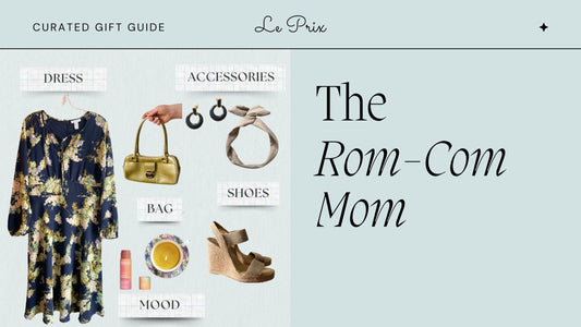Mother’s Day Gift Guide: For the Rom-Com Mom