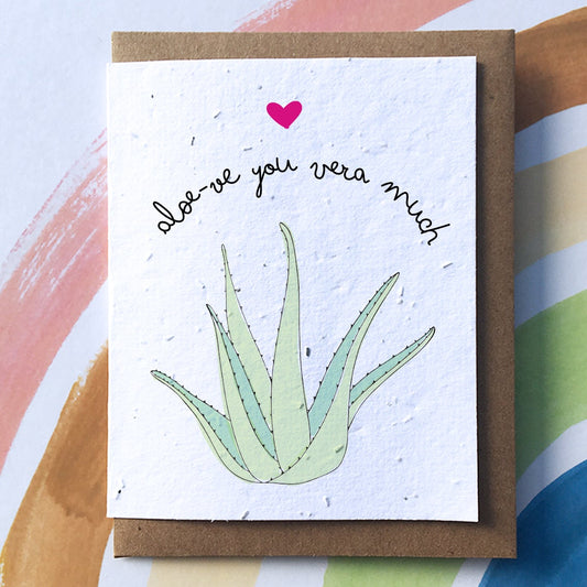Aloe-ve You Plantable Pun Greeting Card
