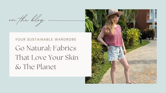 Discover the Magic of Natural Fabrics: Your Sustainable Style Guide