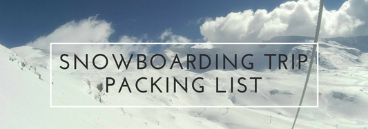 Snowboard Trip Packing Checklist