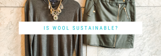 Is Wool Sustainable?