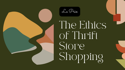 The Ethics of Thrift Store Shopping