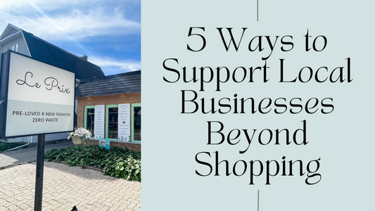 5 Ways to Support Local Businesses Beyond Shopping