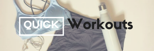 Quick Workouts For When You’re Too Busy