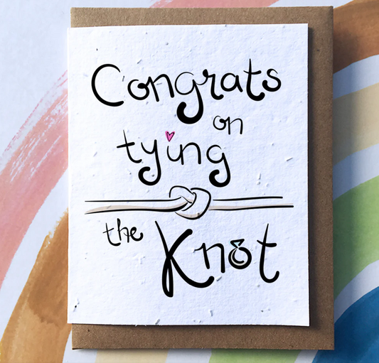 Congrats on Tying the Knot Plantable Pun Greeting Card